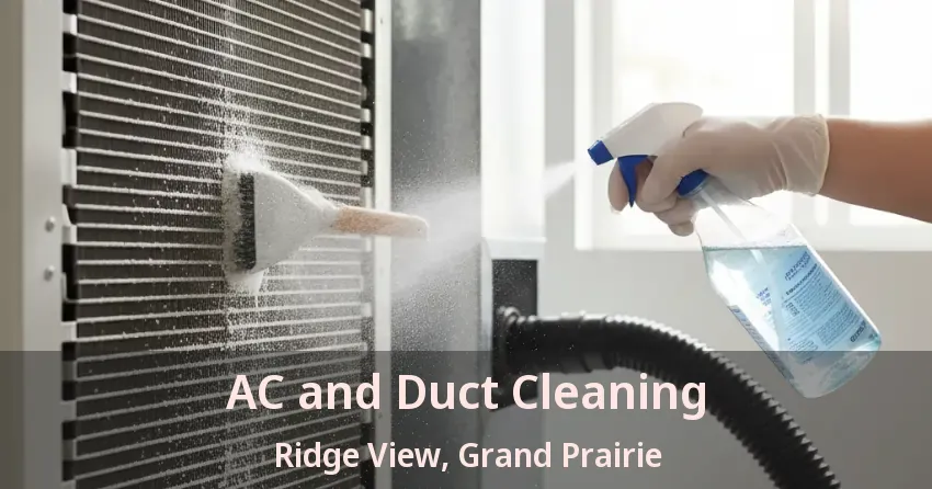 AC and Duct Cleaning Ridge View, Grand Prairie - TX