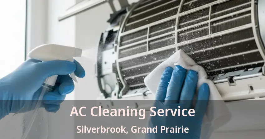 AC Cleaning Service Silverbrook, Grand Prairie - TX