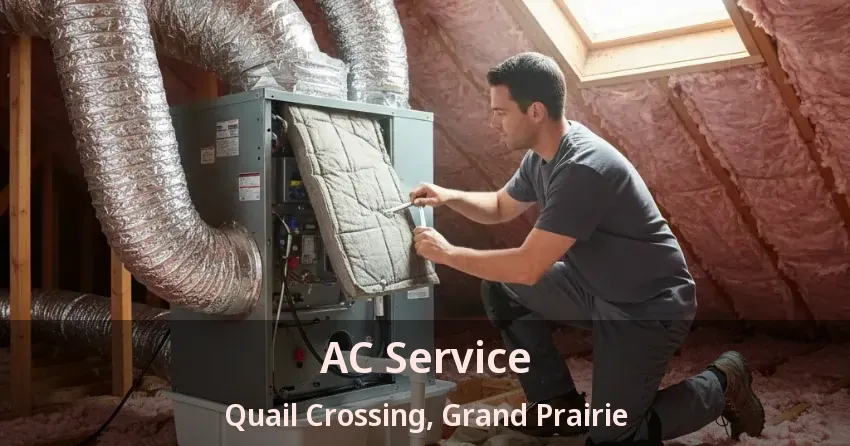 AC Service Quail Crossing, Grand Prairie - TX