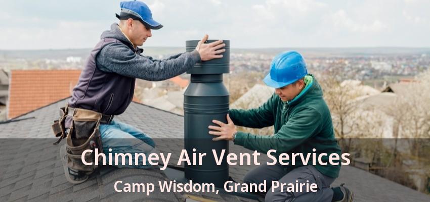 Chimney Air Vent Services Camp Wisdom, Grand Prairie - TX