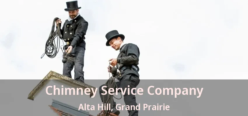 Chimney Service Company Alta Hill, Grand Prairie - TX