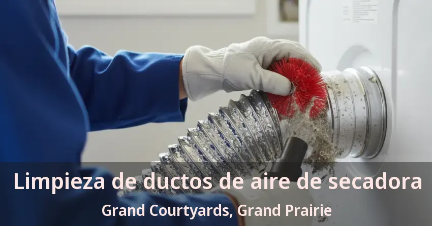 Limpieza de ductos de aire de secadora Grand Courtyards, Grand Prairie - TX Limpieza de ductos de aire de secadora Grand Courtyards, Grand Prairie - TX