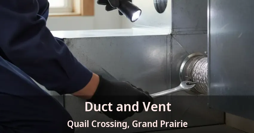 Duct and Vent Quail Crossing, Grand Prairie - TX
