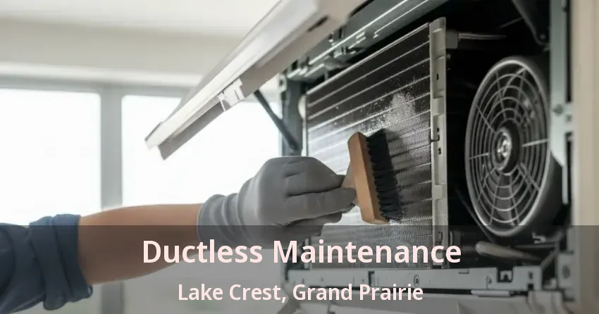 Ductless Maintenance Lake Crest, Grand Prairie - TX Ductless Maintenance Lake Crest, Grand Prairie - TX