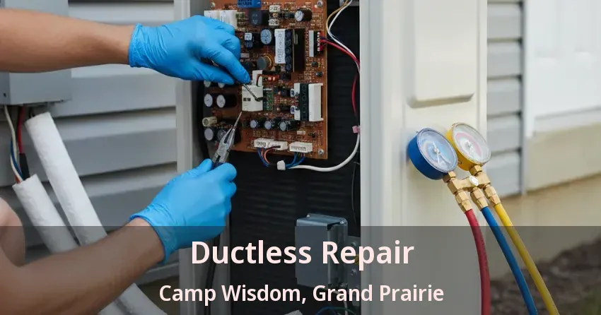 Ductless Repair Camp Wisdom, Grand Prairie - TX Ductless Repair Camp Wisdom, Grand Prairie - TX