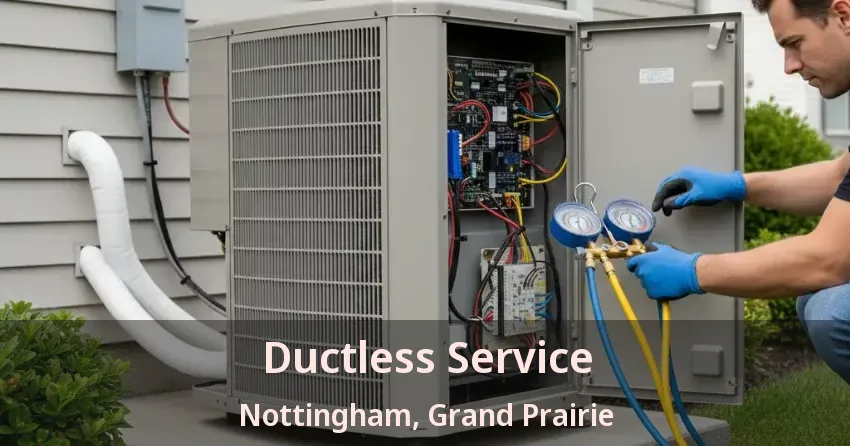 Ductless Service Nottingham, Grand Prairie - TX