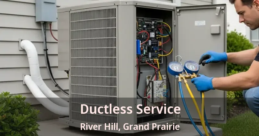 Ductless Service River Hill, Grand Prairie - TX Ductless Service River Hill, Grand Prairie - TX
