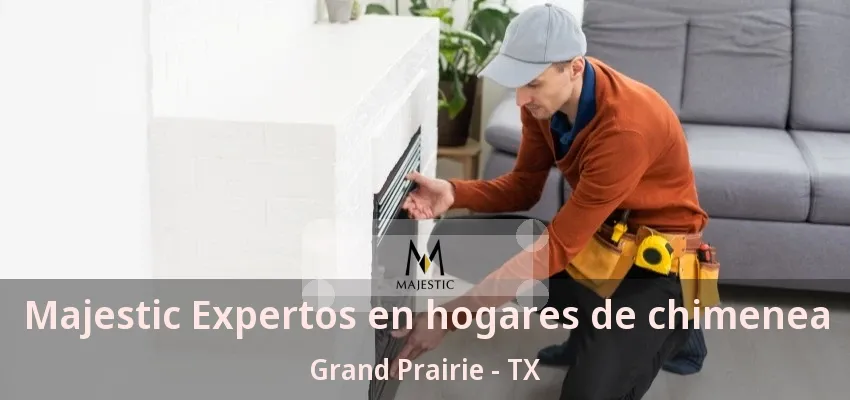 Majestic Expertos en hogares de chimenea Grand Prairie - TX