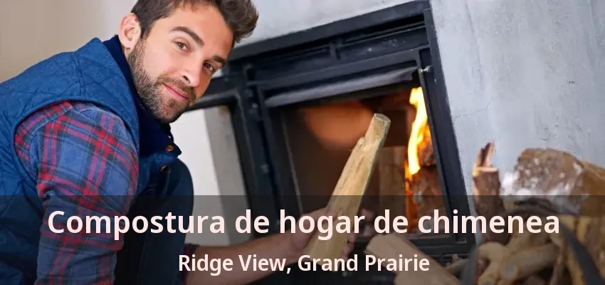 Compostura de hogar de chimenea Ridge View, Grand Prairie - TX