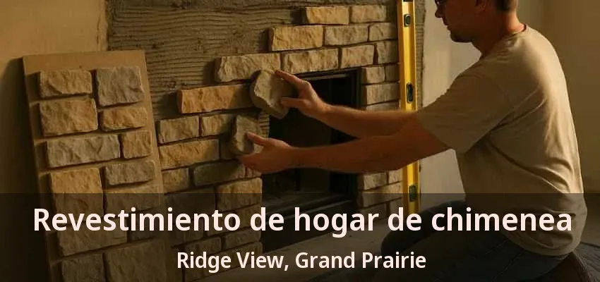 Revestimiento de hogar de chimenea Ridge View, Grand Prairie - TX