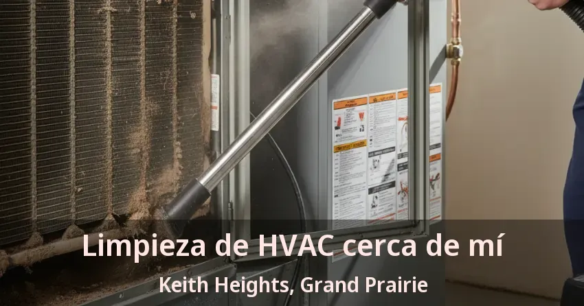 Limpieza de HVAC cerca de mí Keith Heights, Grand Prairie - TX