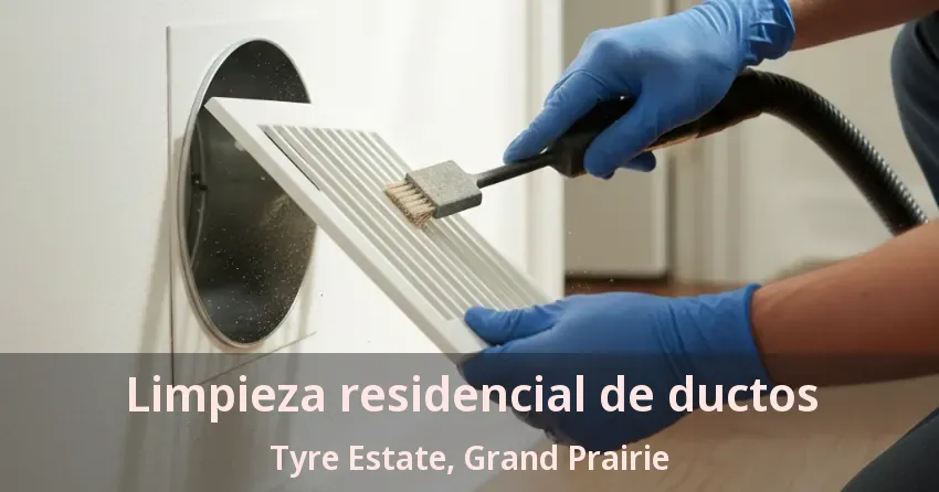 Limpieza residencial de ductos Tyre Estate, Grand Prairie - TX